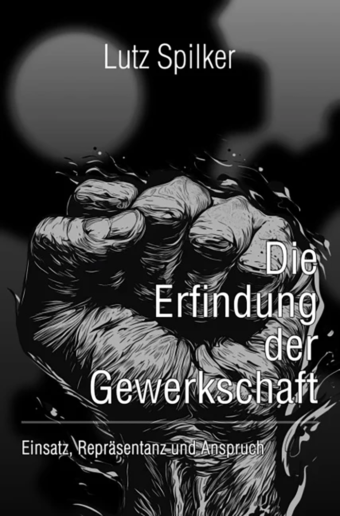 © Epubli Cover: Die Erfindung der Gewerkschaft