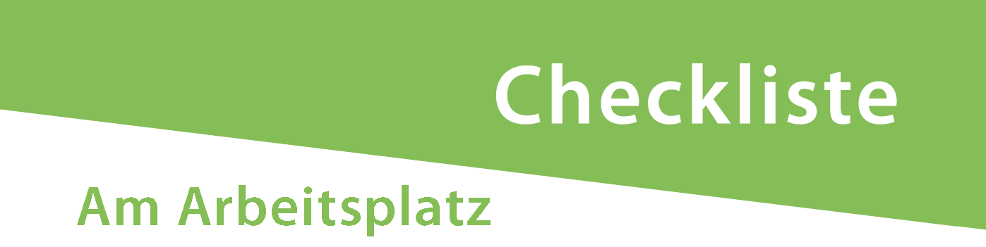 Checkliste am Arbeitsplatz